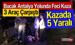 Bucak Antalya karayolunda trafik kazası Kazada 7 kişi yaralandı