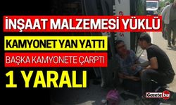 Kamyonet yan yattı başka kamyonete çarptı: 1 yaralı