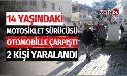 14 Yaşındaki Motosiklet Sürücüsü Otomobille Çarpıştı: 2 Yaralı