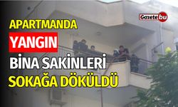 Apartmanda Yangın: Bina Sakinleri Sokağa Döküldü