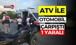 ATV ile Otomobil çarpıştı: 1 yaralı