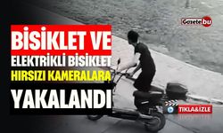 Bisiklet ve Elektrikli Bisiklet Hırsızı Kameralara Yakalandı