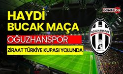 Haydi Bucak Maça Oğuzhanspor Ziraat Türkiye Kupası Yolunda