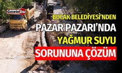 Bucak Belediyesi’nden Pazar Pazarı’nda Yağmur Suyu Sorununa Çözüm