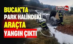 Bucak'ta Park Halindeki Araçta Yangın Çıktı