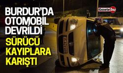 Burdur’da bordür taşına çarpan otomobil devrildi