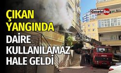 Çıkan Yangında Daire Kullanılamaz Hale Geldi