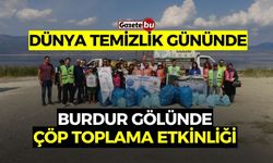 Dünya Temizlik Gününde Burdur Gölü'nde Çöp Toplama Etkinliği