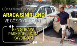 Esnaf Dükkanının Önüne Park Eden Araca Göz Göre Göre Çarptı