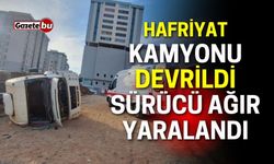 Hafriyat Kamyonu Devrildi: Sürücü Ağır Yaralandı