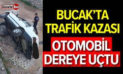 Bucak’ta Otomobil Dereye Uçtu