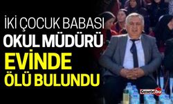 İki çocuk babası okul müdürü ölü bulundu