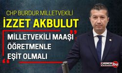 Vekil Akbulut: "Milletvekili maaşı öğretmenle eşit olmalı"