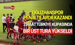 Oğuzhanspor Penaltılarda Kazandı: Ziraat Türkiye Kupasında Bir Üst Tura Yükseldi