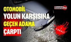 Otomobil Yolun Karşısına Geçen Adama Çarptı: 1 Kişi Yaralı