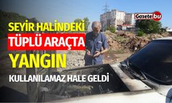 Seyir Halindeki Tüplü Araçta Yangın: Kullanılamaz Hale Geldi