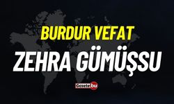 Burdur vefar: Zehra Gümüşsu vefat etti