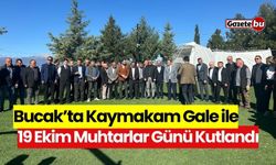 Bucak’ta Kaymakam Gale ile 19 Ekim Muhtarlar Günü Kutlandı