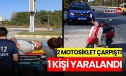 2 motosiklet çarpıştı: 1 kişi yaralandı