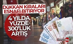 Dükkan kiraları esnafı bitiriyor! 4 yılda yüzde 300’lük artış