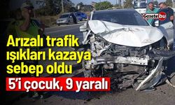 Arızalı trafik ışıkları kazaya sebep oldu: 5’i çocuk, 9 yaralı