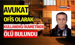 Avukat Ofis Olarak Kullandığı İkametinde Ölü Bulundu