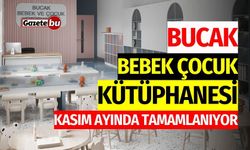 Bucak Bebek Çocuk Kütüphanesi Kasım Ayında Tamamlanıyor