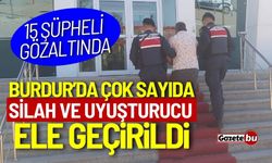 Burdur’da çok sayıda silah ve uyuşturucu ele geçirildi