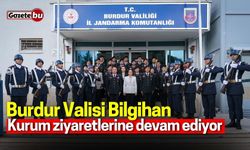 Burdur Valisi Bilgihan, Kurum Ziyaretlerine Devam Ediyor