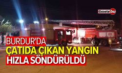 Burdur'da çatıda başlayan yangın hızla söndürüldü