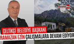 Çeltikçi Belediye Başkanı Ramazan Ezin çalışmalarına devam ediyor