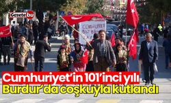 Cumhuriyet’in 101’inci yılı Burdur’da coşkuyla kutlandı