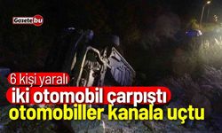 İki otomobil çarpıştı, kanala uçtu: 6 yaralı