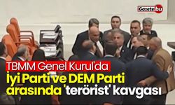 Genel Kurul'da İyi Parti ve DEM Parti arasında 'terörist' kavgası