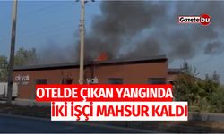 Otelde Çıkan Yangında İki İşçi Mahsur Kaldı