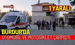 Burdur'da otomobil motosiklet ile çarpıştı: 1 yaralı