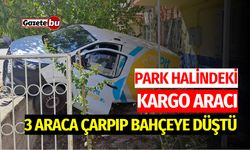 Park Halindeki Kargo Aracı, 3 Araca Çarpıp Bahçeye Düştü