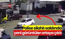 Polise silahlı saldırıda yeni görüntüler ortaya çıktı