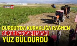 Burdur'da kuraklığa rağmen şeker pancarı hasadı yüz güldürdü