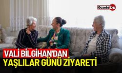 Vali Bilgihan'dan Yaşlılar Günü ziyareti