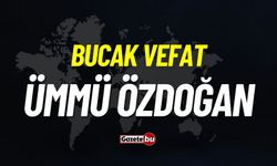 Bucak vefat: Ümmü Özdoğan vefat etti