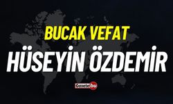 Bucak vefat: Hüseyin Özdemir vefat etti