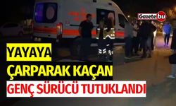 Yayaya çarparak kaçan genç sürücü tutuklandı