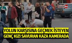 Yolun karşısına geçmek isteyen genç kızı savuran kaza!