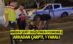 Aniden şerit değiştiren otomobile arkadan çarptı: 1 yaralı