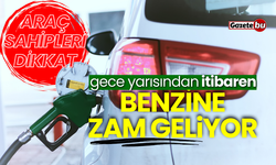 Araç sahipleri dikkat! Gece yarısından itibaren benzine zam geliyor