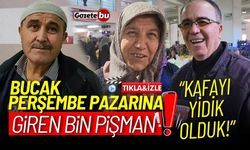 Bucak Perşembe Pazarına giren bin pişman! "Kafayı yidik olduk"