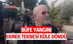 Büfe yangını: Ekmek teknesi küle döndü