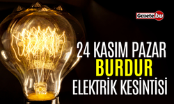 Burdur 24 Kasım Elektrik Kesintisi | AEDAŞ ELEKTRİK KESİNTİSİ