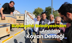 Büyükşehir Belediyesinden Arıcılara Kovan Desteği